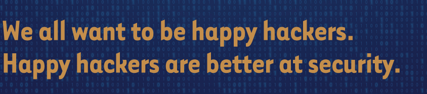 We-all-want-to-be-happy-hackers-Happy-hackers-are-better.png