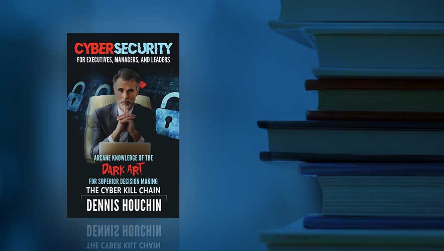 Book Review: Cybersecurity For Executives, Managers, And Leaders ...